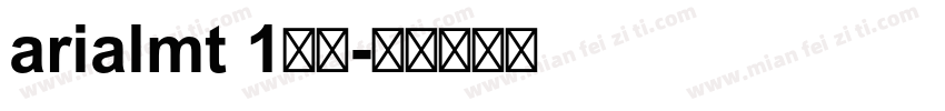 arialmt 1常规字体转换